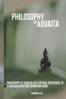 Philosophy of advaita with special reference to atmopadesa of Sree Narayana guru 1805453491 Book Cover