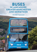 Buses in Lancashire, Greater Manchester and Merseyside 1398114154 Book Cover