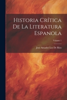 Historia Crítica De La Literatura Espanola; Volume 1 1022863320 Book Cover