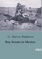 Boy Scouts in Mexico B0CFZNV86B Book Cover