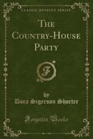 The Country House Party 052665306X Book Cover