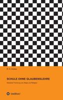 SCHULE OHNE GLAUBENSLEHRE 3748214987 Book Cover