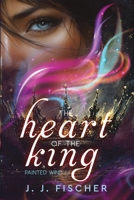 The Heart of the King B0FJXSMLS8 Book Cover