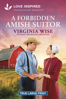 A Forbidden Amish Suitor: An Uplifting Inspirational Romance (Sisters of Stoneybrook Farm, 3) 1335940359 Book Cover