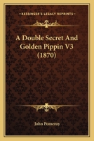 A Double Secret And Golden Pippin V3 1164525204 Book Cover