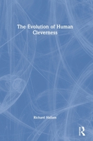 The Evolution of Human Cleverness 0367760991 Book Cover