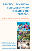 Practical Evaluation for Conservation Education and Outreach: Assessing Impacts & Enhancing Effectiveness 153810928X Book Cover