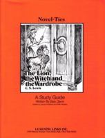 The Lion, the Witch, and the Wardrobe : A Study Guide 0881220787 Book Cover