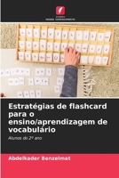 Estratégias de flashcard para o ensino/aprendizagem de vocabulário: Alunos do 2º ano 6206135497 Book Cover