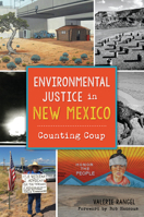 Environmental Justice in New Mexico: Counting Coup 146714133X Book Cover