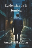 Evidencias de la Sombra (Spanish Edition) B0F3XYYF95 Book Cover