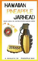 Hawaiian Pineapple Jarhead 147829308X Book Cover