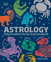 Astrology: Using the Wisdom of the Stars in Your Everyday Life 1465464131 Book Cover