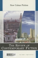 Review of Contemporary Fiction Vol. 26, No. 3: Fall 2006: New Cuban Fiction (Review of Contemporary Fiction) 1564784649 Book Cover