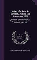 Notes Of A Tour In Sweden, During The Summer Of 1858 1377877817 Book Cover