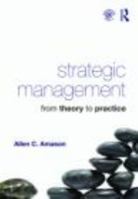 Strategic Management: From Theory to Practice 0415871697 Book Cover