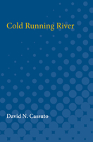 Cold Running River 0472082388 Book Cover