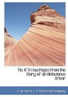 No.6: A Few Pages from the Diary of an Ambulance Driver 0469078340 Book Cover