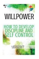 Willpower: 21 steps to develop discipline and self control 1981632956 Book Cover