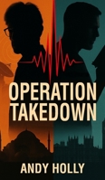 Operation Takedown 1807690105 Book Cover