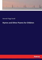 Hymns and Other Poems for Children 3744779386 Book Cover