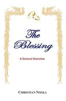 The Blessing: A General Overview 1546455086 Book Cover