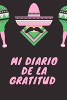 Mi Diario de la Gratitud  cuaderno: cuaderno rayado cuaderno / diario regalos , 120 páginas, 6x9,Cubierta suave, Mate acabado (Spanish Edition) 1660166675 Book Cover