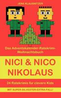 Nici & Nico Nikolaus: Das Adventskalender-Ratekrimi-Weihnachtsbuch 3833415126 Book Cover