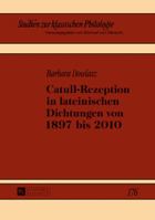 Catull-Rezeption in Lateinischen Dichtungen Von 1897 Bis 2010 3631674376 Book Cover