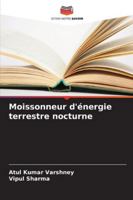 Moissonneur d'énergie terrestre nocturne (French Edition) 3841639356 Book Cover
