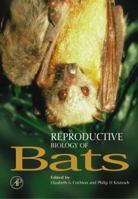 Reproductive Biology of Bats 0121956709 Book Cover