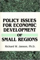 Policy Issues for Economic Development of Small Regions 0533156467 Book Cover