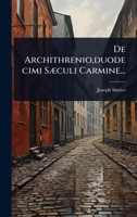 De Archithrenio, duodecimi SÃ]culi Carmine... (Latin Edition) 1024509575 Book Cover