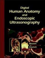 Digital Human Anatomy and Endoscopic Ultrasonography 1550091859 Book Cover