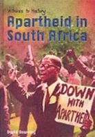 Apartheid In South Africa (Witness to History) 1403448701 Book Cover