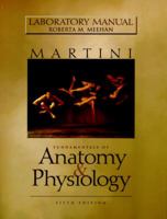 Lab Manual for Fundamentals of Anatomy and Physiology (5th Edition) 0130196932 Book Cover