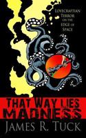 That Way Lies Madness 1497585155 Book Cover