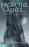 From the Ashes: Book 3 of The Ember Files 1778253172 Book Cover