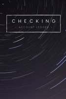 Checking Account Ledger: 6 Column Simple Checkbook Register Checking Account Log Book Balance Tracker Check & Debit Card Register - Stylish Lined Finance Management Notebook Journal 1694162710 Book Cover