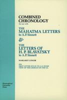 Combined Chronology: For Use With the Mahatma Letters to A. P. Sinnett & the Letters of H. P. Blavatsky to A. P. Sinnett 1432527118 Book Cover