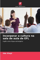 Incorporar a cultura na sala de aula de EFL (Portuguese Edition) 6208260108 Book Cover