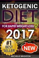 Ketogenic Diet: For Rapid Weight Loss: Recipes and Mistakes to Avoid 1530989914 Book Cover