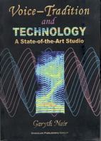 Voice Tradition And Technology: A State-of-the-Art Studio 0769300286 Book Cover