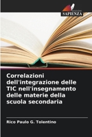Correlazioni dell'integrazione delle TIC nell'insegnamento delle materie della scuola secondaria (Italian Edition) 6208346479 Book Cover