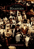 Hampden (Images of America: Massachusetts) 0738510114 Book Cover