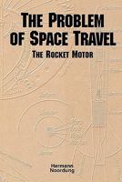 Das Problem der Befahrung des Weltraums. Der Raketen-Motor 1780392745 Book Cover