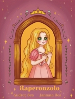 Raperonzolo (Fiabe Eterne) (Italian Edition) 1532457693 Book Cover