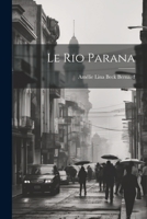 Le Rio Parana 102141252X Book Cover