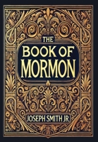 The Book of Mormon (Collector's Edition) 1998736903 Book Cover