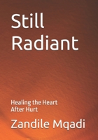 Still Radiant B0F74NWNZF Book Cover